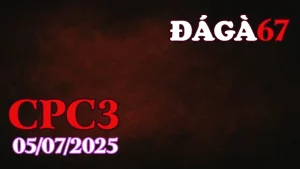 Video Phát Lại Đá Gà 67 Thomo C3 Ngày 05/07/2025